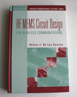 RF Mems Circuit Design For Wireless Communications Hector J. De Los Santos J6